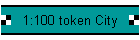 1:100 token City