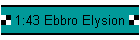 1:43 Ebbro Elysion