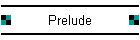 Prelude